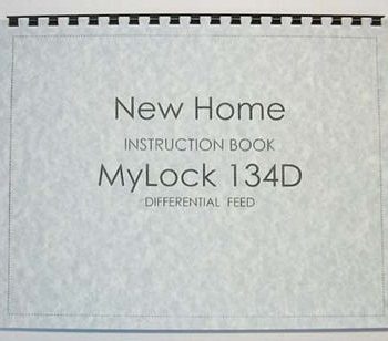 INSTRUCTION BOOK New Home Mylock 134D