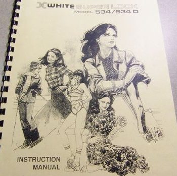 INSTRUCTION BOOK White 534 534D 534DW Serger
