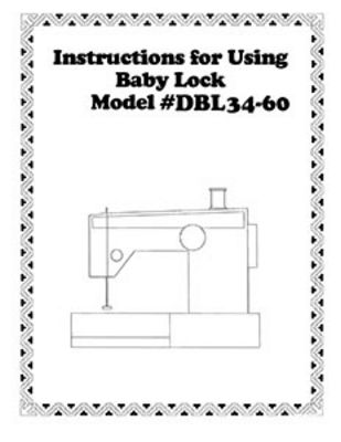 INSTRUCTION BOOK Babylock DBL34-60