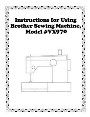 INSTRUCTION BOOK Brother VX970