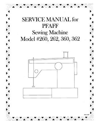 Service Manual for Pfaff #260, 262, 360, 362